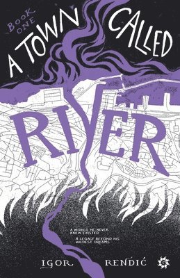 A Town Called River 1