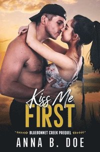 bokomslag Kiss Me First: A Coming Of Age Sports Romance