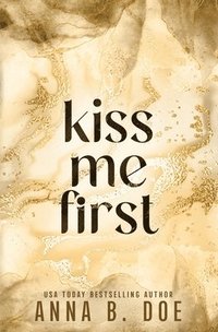 bokomslag Kiss Me First