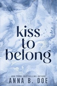 bokomslag Kiss To Belong: Special Edition