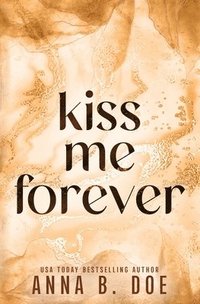 bokomslag Kiss Me Forever