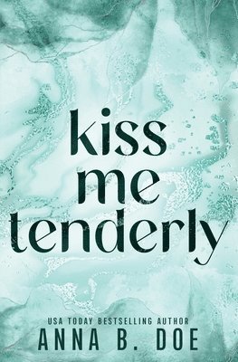 bokomslag Kiss Me Tenderly: Special Edition