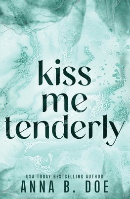 Kiss Me Tenderly