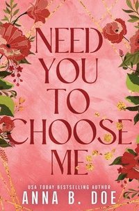 bokomslag Need You To Choose Me