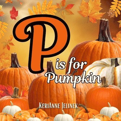 P is for Pumpkin 1