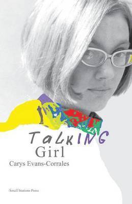 Carys Evans-Corrales - Talking Girl, Häftad