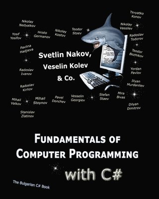 Fundamentals of Computer Programming with C#: Programming Principles, Object-Oriented Programming, Data Structures 1