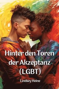 bokomslag Hinter den Toren der Akzeptanz (LGBT)