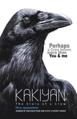 Elmo Jayawardena - Kakiyan: The Story of a Crow, Häftad