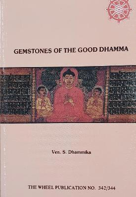 S. Dhammika - Gemstones of the Good Dharma, Häftad