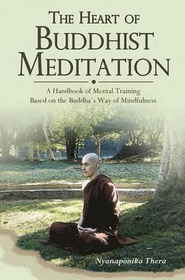 Heart of Buddhist Meditation 1