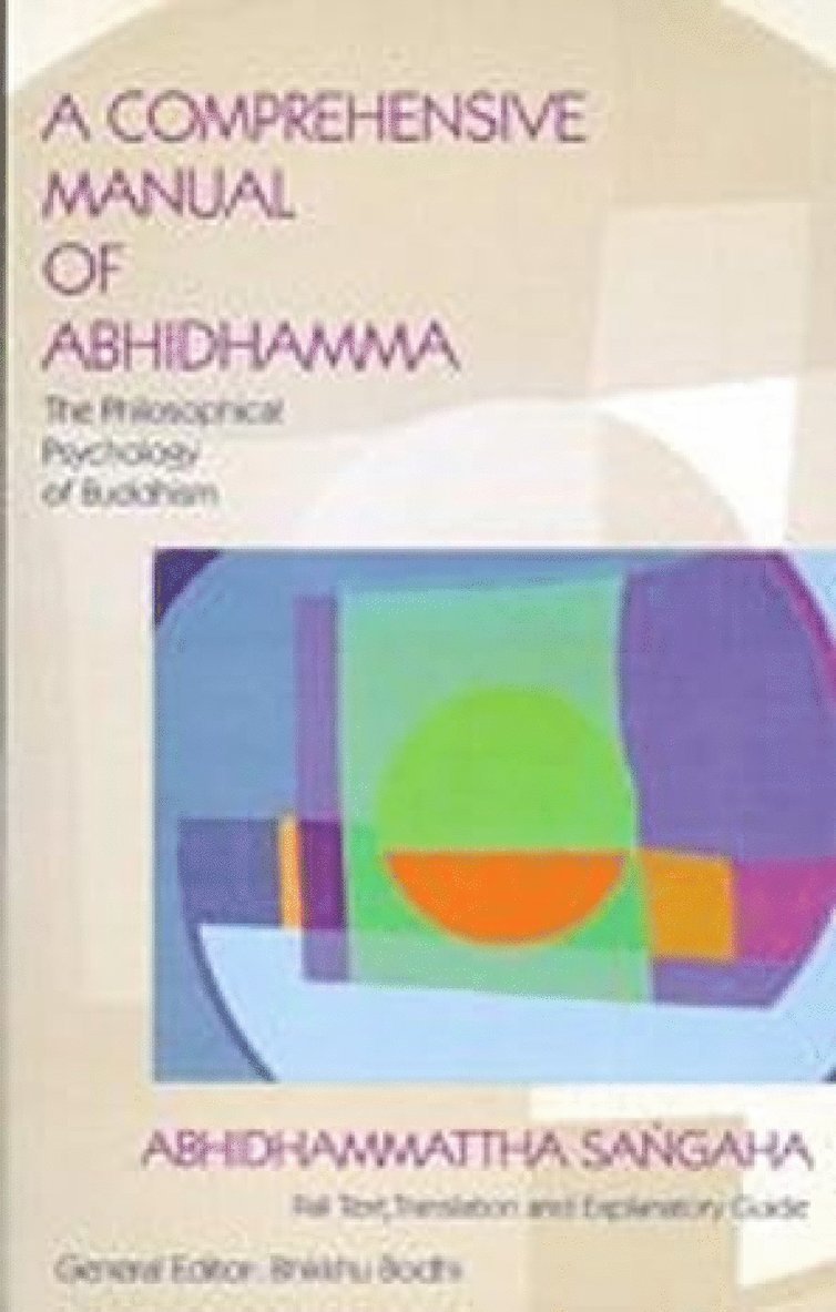 Bhikkhu Bodhi - Comprehensive Manual of Abhidhamma, Inbunden