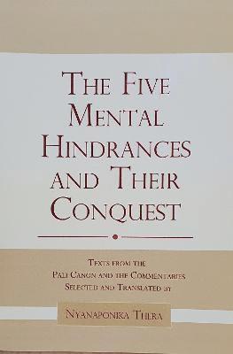 Nyanaponika A. Thera - Five Mental Hindrances, Häftad