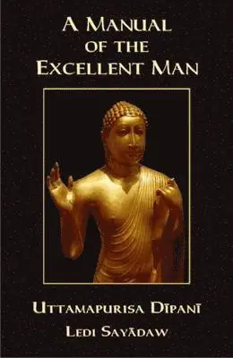 Ledi Sayadaw - Manual of the Excellent Man, Häftad. Tillgänglighet: Lägg i varukorg