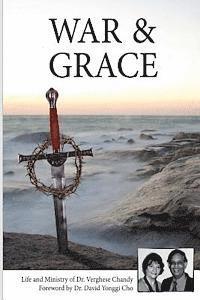 bokomslag War And Grace: The Transformation of a Sword of War Into a Cross of Mercy.