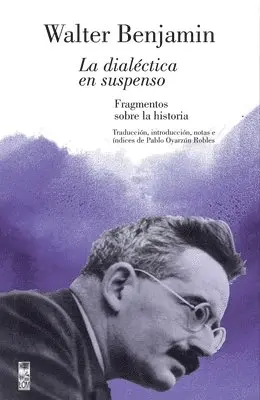 Walter Benjamin - dialéctica en suspenso, Häftad. Tillgänglighet: Lägg i varukorg