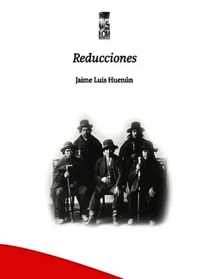 Jaime Luis Huenún - Reducciones, Häftad. Tillgänglighet: Lägg i varukorg