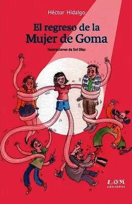 Héctor Hidalgo - regreso de la mujer de goma, Häftad. Tillgänglighet: Lägg i varukorg