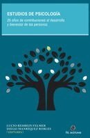 Lucio Rehbein, Diego Manríquez - Estudios de Psicología. 25 años de contribuciones al desarrollo y bienestar de las personas, Häftad