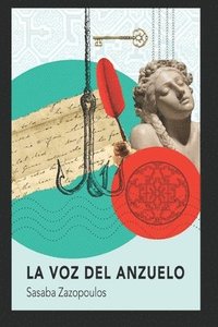 bokomslag La Voz del Anzuelo