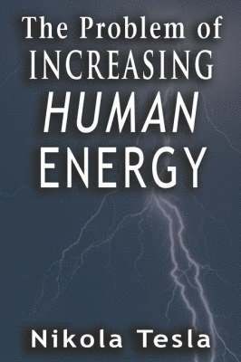 Problem of Increasing Human Energy 1