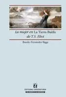 Braulio Fernández Biggs - mujer en la Tierra Baldía de T.S. Eliot, Häftad. Tillgänglighet: Lägg i varukorg