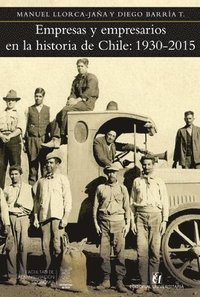 bokomslag Empresas y empresarios en la historia de Chile