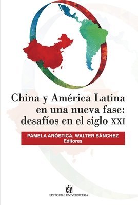 Pamela Aróstica, Walter Sánchez - China y América Latina en una nueva fase, Häftad