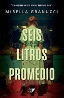 Mirella Granucci - Seis Litros promedio, Häftad