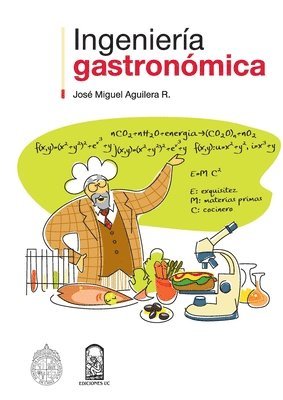 José Miguel Aguilera - Ingeniería Gastronómica, Häftad