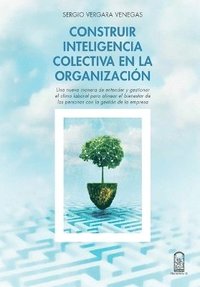 bokomslag Construir inteligencia colectiva en la organización