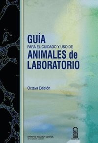 bokomslag Guia para el cuidado y uso de animales de laboratorio
