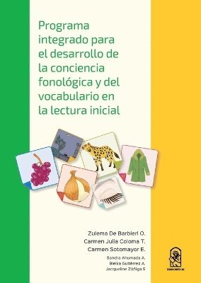 Programa integrado para el desarrollo de la conciencia fonológica y del vocabulario en la lectura inicial 1