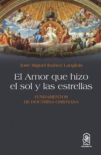 bokomslag Amor que hizo el sol y las estrellas