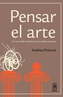 Andrea Potesta - Pensar el arte, Häftad
