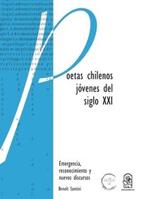 bokomslag Poetas chilenos jóvenes del siglo XXI