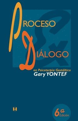 Gary Yontef - Proceso y diálogo en psicoterapia gestáltica, Häftad