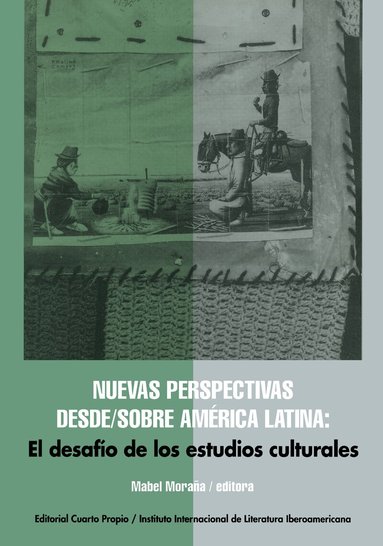 Mabel Moraña - Nuevas perspectivas desde/sobre América Latina: El desafío de los estudios culturales, Häftad