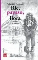 Alfonso Alcalde - Ríe, payaso, llora, Häftad. Tillgänglighet: Lägg i varukorg