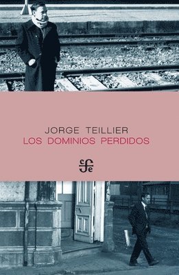 Jorge Teillier - dominios perdidos, Häftad