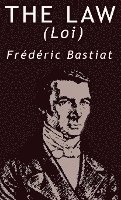 bokomslag The Law by Frederic Bastiat