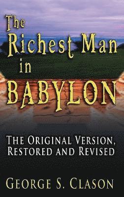 George Samuel Clason - Richest Man in Babylon, Inbunden