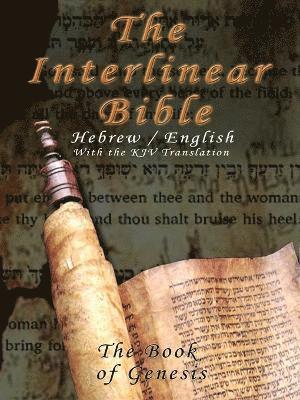 bokomslag Interlinear Bible; The Book of Genesis-PR-Hebrew/English-FL/KJV