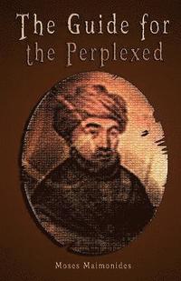 bokomslag The Guide for the Perplexed [UNABRIDGED]