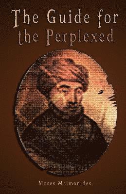 bokomslag The Guide for the Perplexed [UNABRIDGED]