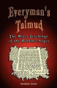 bokomslag Everyman's Talmud:the Major Teachings of the Rabbinic Sages