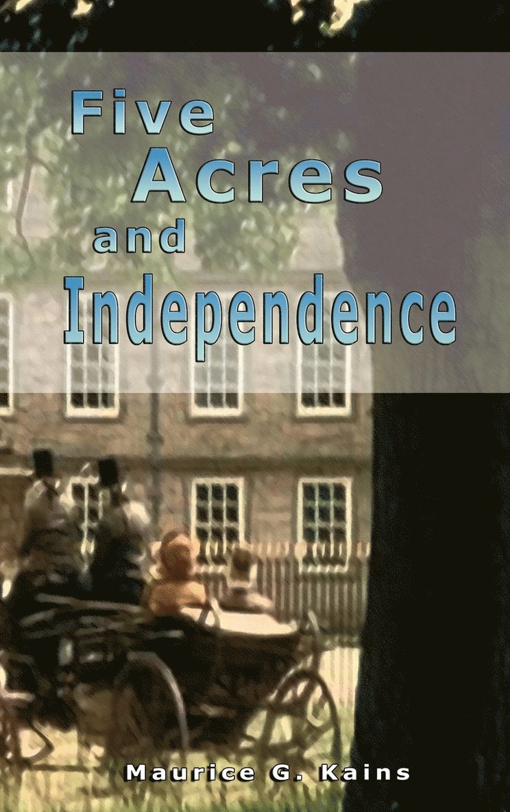 Five Acres and Independence 1