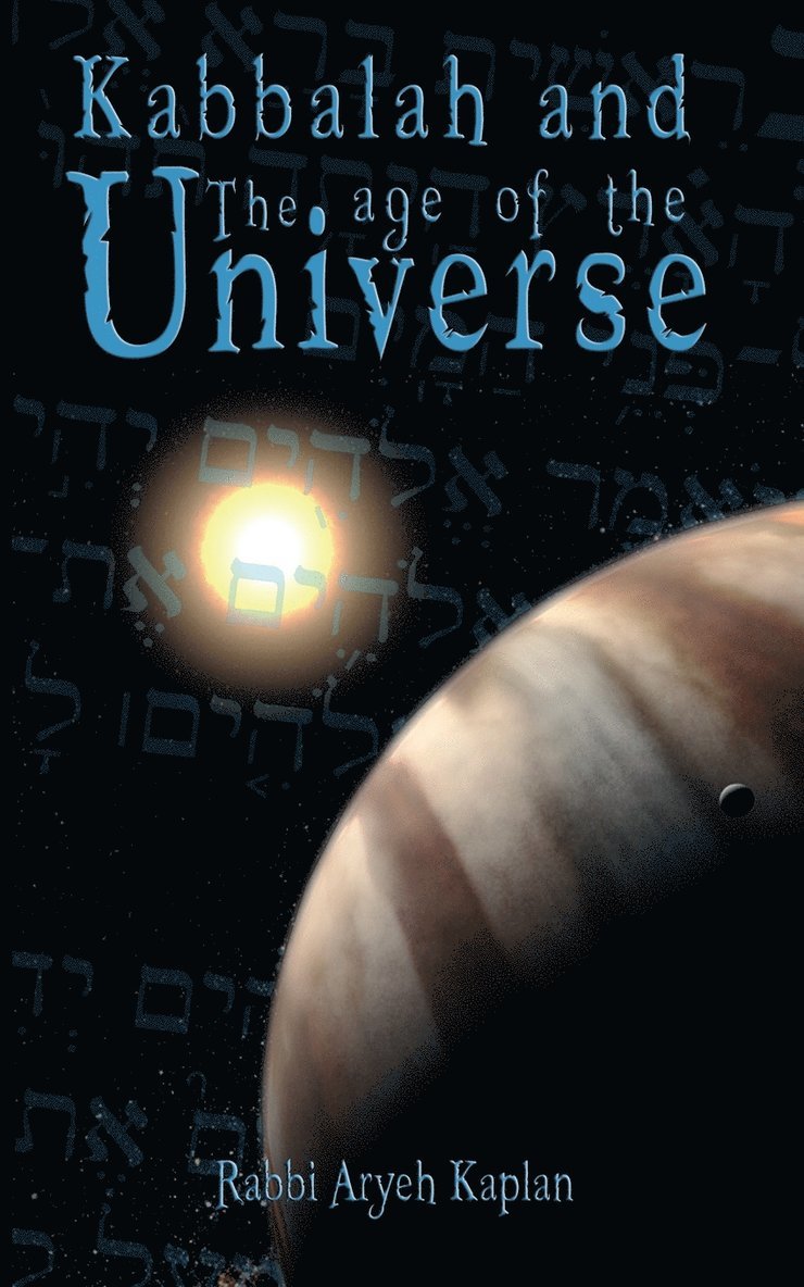 Kabbalah and the Age of the Universe 1