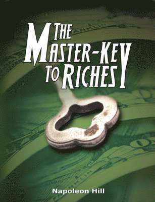 bokomslag The Master-Key to Riches