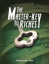 bokomslag The Master-Key to Riches